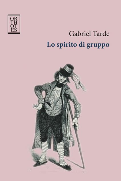Lo spirito di gruppo - Gabriel Tarde - copertina