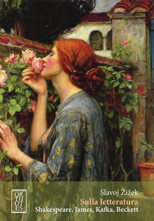 Sulla letteratura. Shakespeare, James, Kafka, Beckett - Slavoj Žižek - copertina