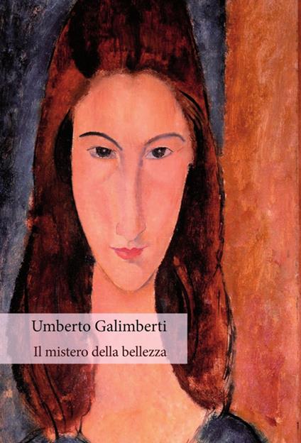 Il mistero della bellezza - Umberto Galimberti - copertina