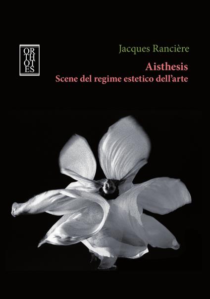 Aisthesis. Scene del regime estetico dell’arte - Jacques Rancière - copertina