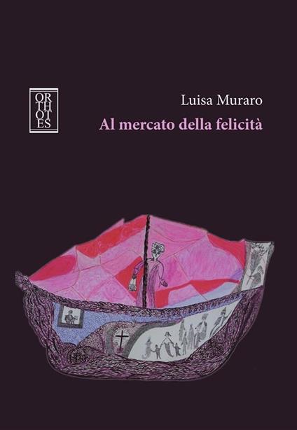 Al mercato della felicità - Luisa Muraro - ebook