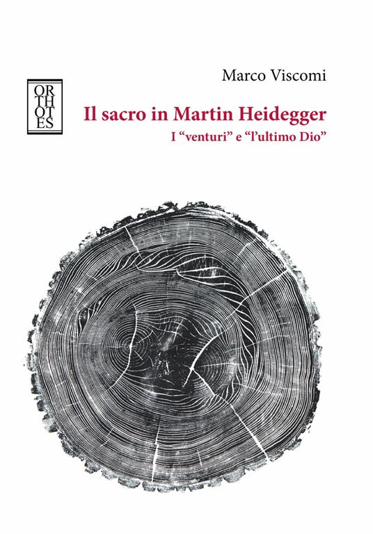 Il sacro in Martin Heidegger. I «venturi» e «l'ultimo Dio» - Marco Viscomi - copertina