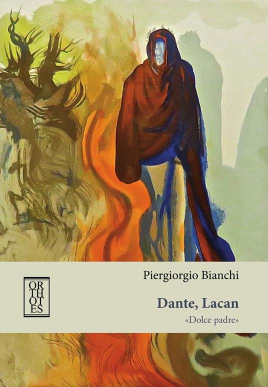 Dante, Lacan. «Dolce padre» - Piergiorgio Bianchi - ebook