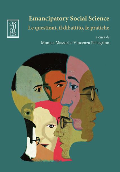 Emancipatory Social Science. Le questioni, il dibattito, le pratiche - copertina