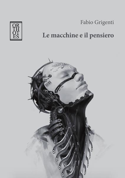 Le macchine e il pensiero - Fabio Grigenti - copertina