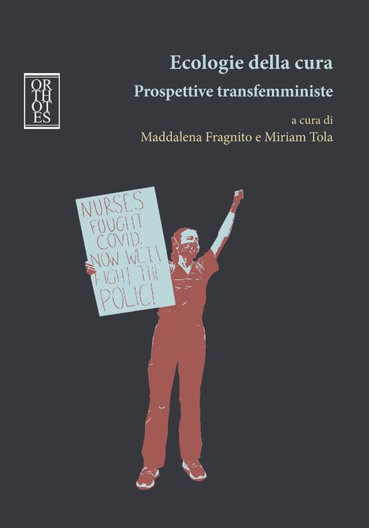 Ecologie della cura. Prospettive transfemministe - copertina