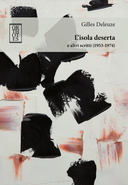 L'isola deserta e altri scritti (1953-1974) - Gilles Deleuze - copertina