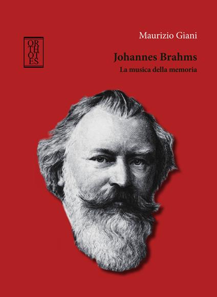 Johannes Brahms. La musica della memoria - Maurizio Giani - copertina