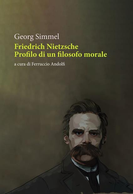 Friedrich Nietzsche. Profilo di un filosofo morale - Georg Simmel - copertina