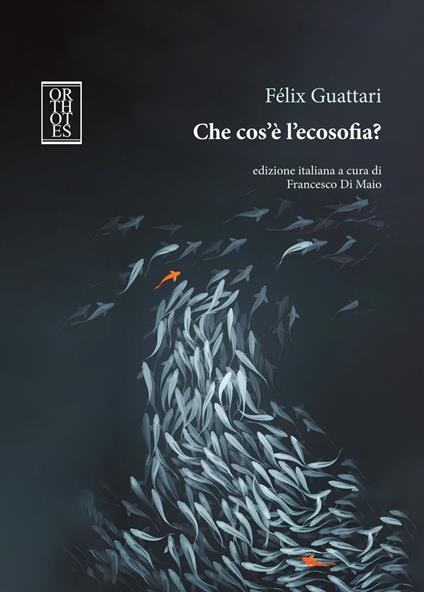 Che cos'è l'ecosofia? - Félix Guattari - copertina