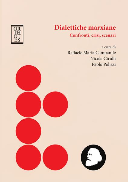 Dialettiche marxiane. Confronti, crisi, scenari - copertina