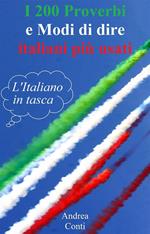 I 200 proverbi e modi di dire italiani più usati. L'italiano in tasca