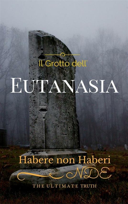 Il grotto dell'eutanasia - Marco Peisithánatos - ebook