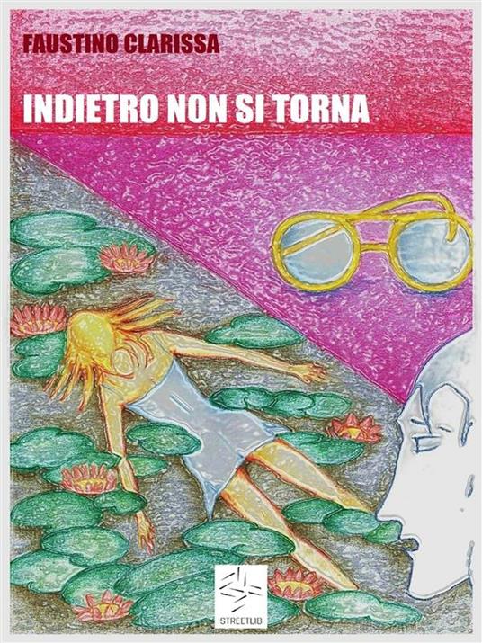 Indietro non si torna - Patrizia Graglia - ebook