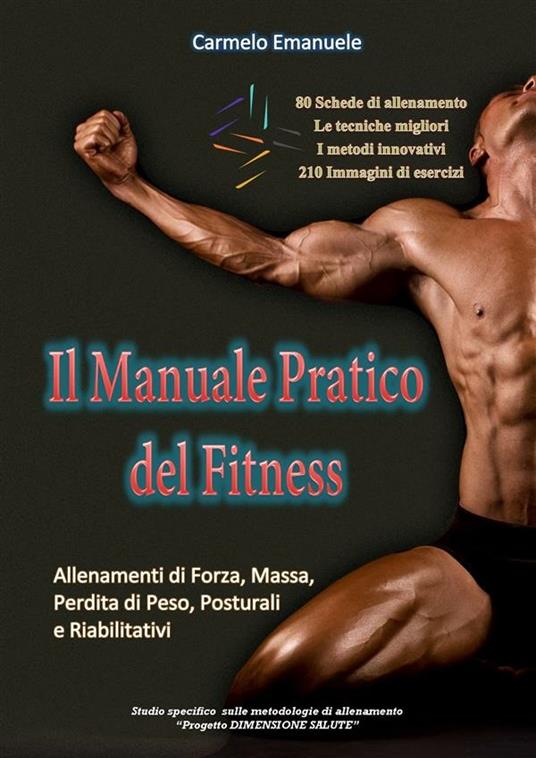 Il manuale pratico del fitness - Carmelo Emanuele - ebook