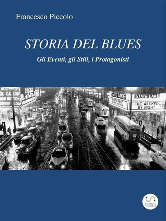 Storia del blues - Francesco Piccolo - ebook