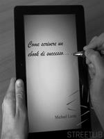 Come scrivere un ebook di successo