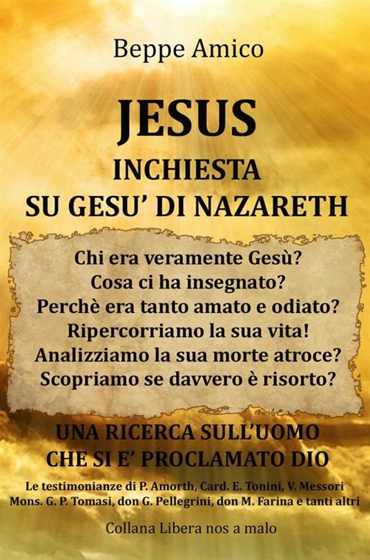 Jesus. Inchiesta su Gesù di Nazareth. Una ricerca sull'uomo che si è proclamato Dio - Beppe Amico - ebook