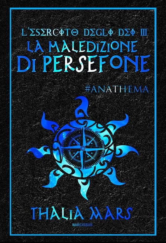 La maledizione di Persefone. L'esercito degli dei. Vol. 3 - Thalia Mars - ebook