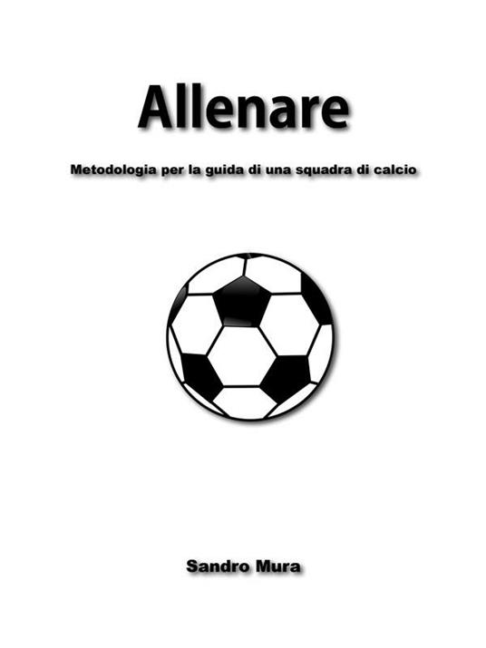 Allenare - Sandro Mura - ebook