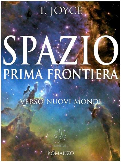 Spazio prima frontiera - Terence Joyce - ebook