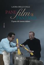 Pane, film e fantasia. Il gusto del cinema italiano