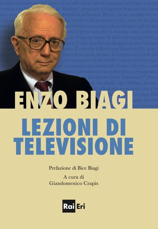 Lezioni di televisione - Enzo Biagi,Giandomenico Crapis - ebook