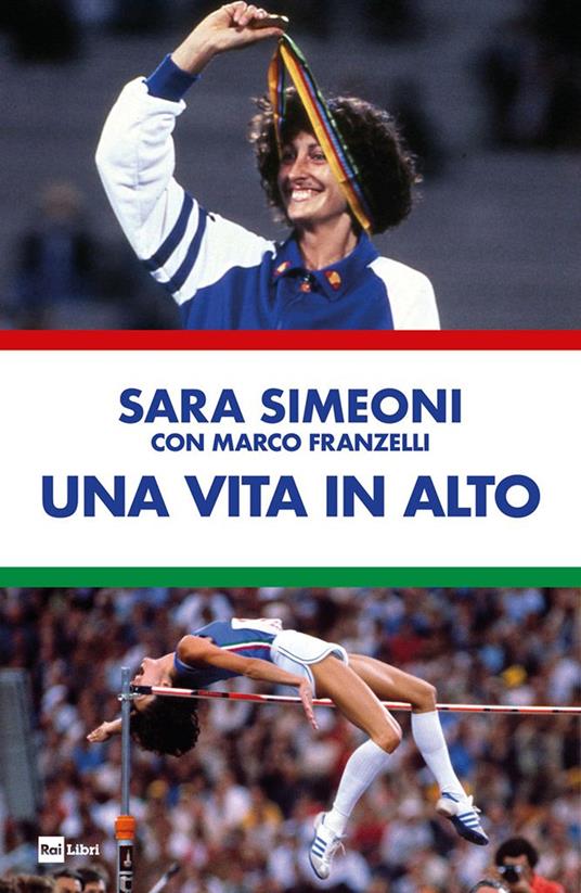 Una vita in alto - Marco Franzelli,Sara Simeoni - ebook