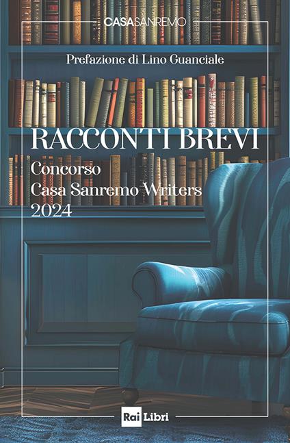 Racconti brevi. Concorso Casa Sanremo Writers 2024 - AA.VV. - ebook