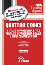 Quattro codici. Civile e di procedura civile, penale e di procedura penale e leggi complementari