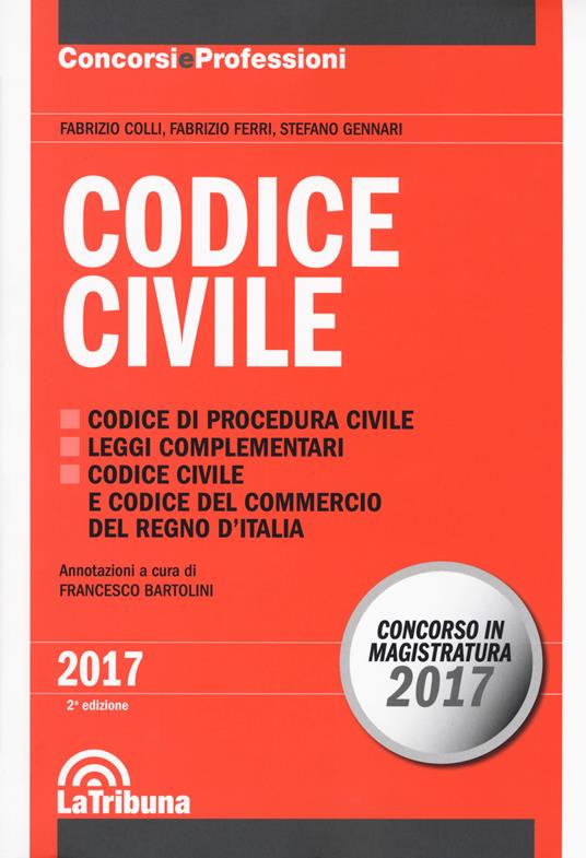 Codice civile - Fabrizio Colli,Fabrizio Ferri,Stefano Gennari - copertina
