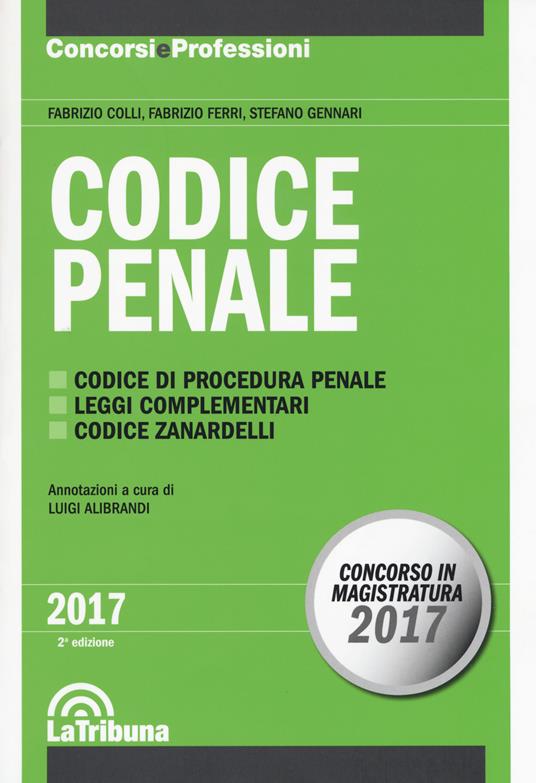 Codice penale - Fabrizio Colli,Fabrizio Ferri,Stefano Gennari - copertina