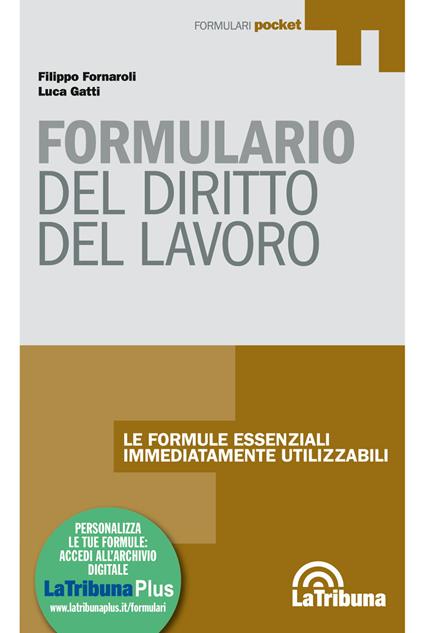 Formulario di diritto del lavoro. Con Contenuto digitale (fornito elettronicamente) - Filippo Fornaroli,Luca Gatti - copertina