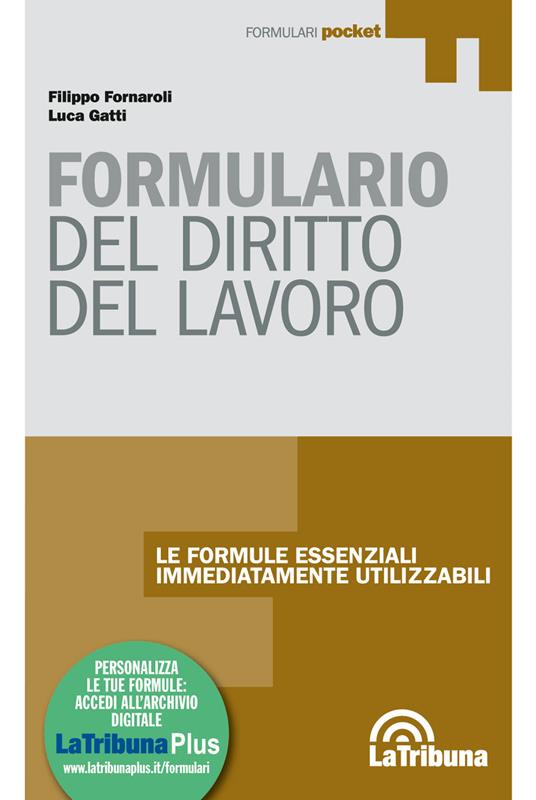 Formulario di diritto del lavoro. Con Contenuto digitale (fornito elettronicamente) - Filippo Fornaroli,Luca Gatti - copertina