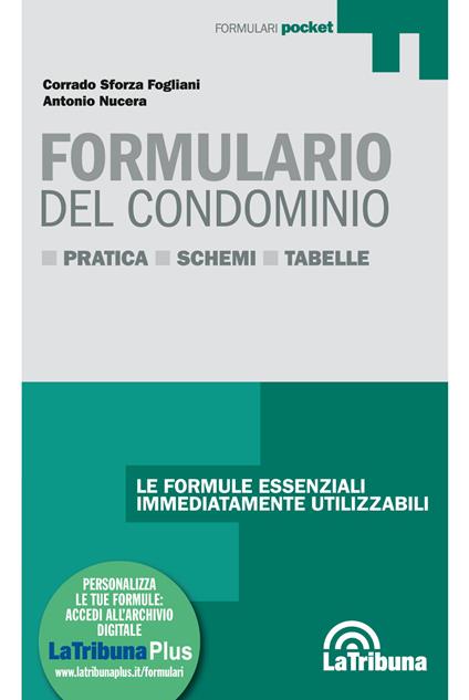 Formulario del condominio. Con Contenuto digitale (fornito elettronicamente) - Corrado Sforza Fogliani,Antonio Nucera - copertina