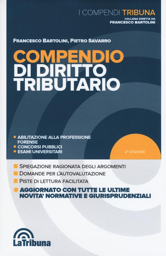 Compendio di diritto tributario - Francesco Bartolini,Pietro Savarro - copertina