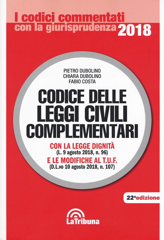 Codice delle leggi civili complementari - Pietro Dubolino,Chiara Dubolino,Fabio Costa - copertina
