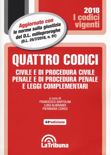 Quattro codici. Civile e di procedura civile, penale e di procedura penale e leggi complementari - copertina