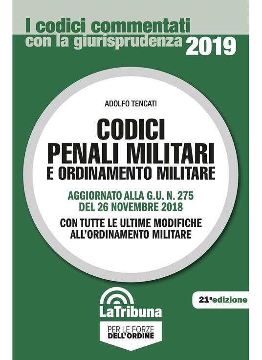 Codici penali militari e ordinamento militare - Adolfo Tencati - copertina