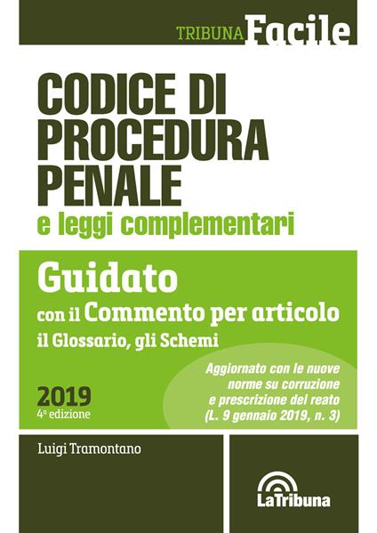 Codice di procedura penale e leggi complementari. Guidato con il commento per articolo, il glossario, gli schemi - copertina