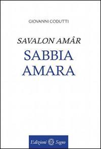 Savalon amâr-Sabbia amara - Giovanni Codutti - copertina
