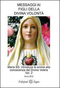 Messaggi ai figli della Divina volontà. Vol. 2 - copertina