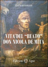 Vita del «beato» don Nicola De Mita - Eugenio Russomanno - copertina
