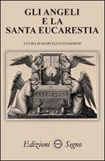 Gli angeli e la Santa Eucarestia