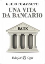 Una vita da bancario