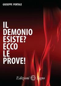 Il demonio esiste? Ecco le prove! - Giuseppe Portale - copertina