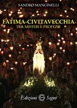 Fatima. Civitavecchia tra misteri e profezie