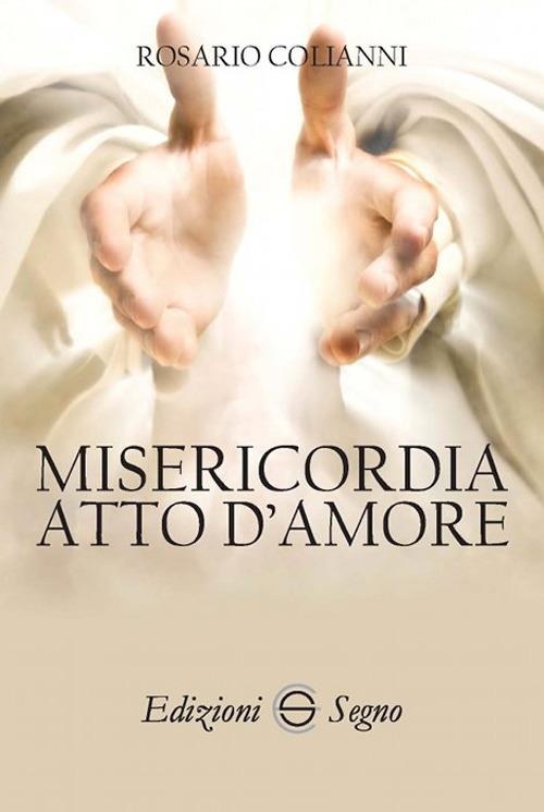 Misericordia atto d'amore - Rosario Colianni - copertina
