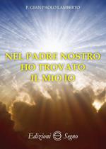 Nel Padre Nostro ho trovato il mio io