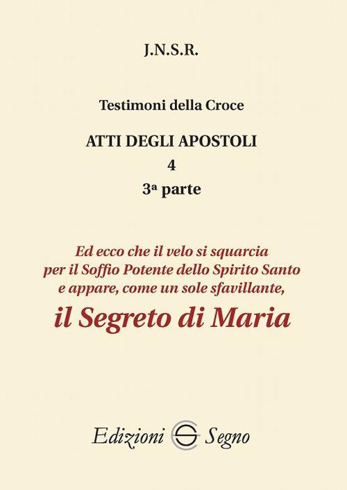Atti degli apostoli. Vol. 4\3: segreto di Maria, Il. - J.N.S.R. - copertina